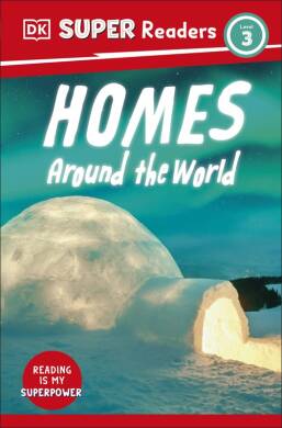 DK Super Readers Level 3 Homes Around the World - 1