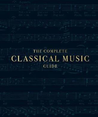 The Complete Classical Music Guide - 1