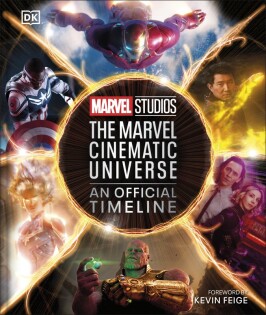 Marvel Studios The Marvel Cinematic Universe An Official Timeline - Dorling Kindersley