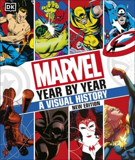 Marvel Year By Year A Visual History New Edition - Dorling Kindersley