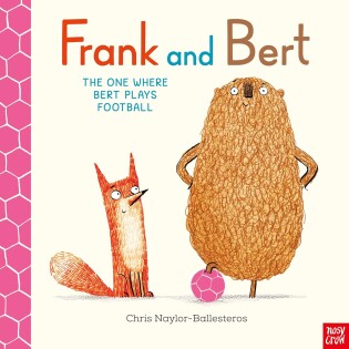 Nosy Crow - Frank And Bert: Football - Nosy Crow