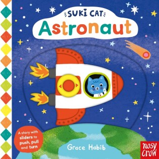 Suki Cat: Astronaut - Nosy Crow